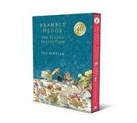 Brambly Hedge: The Classic Collection: Updated edition for the 40th Anniversary