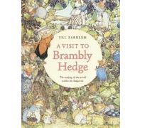 Jill Barklem Jane Fior A Visit to Brambly Hedge (Copertina rigida)