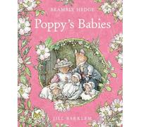 Jill Barklem Poppy’s Babies (Copertina rigida) Brambly Hedge