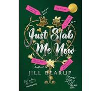 Jill Bearup Just Stab Me Now (Copertina rigida)