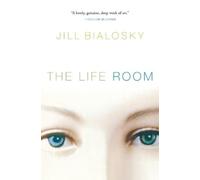 Jill Bialosky The Life Room (Tascabile)