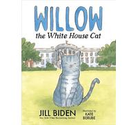 Jill Biden Willow the White House Cat (Copertina rigida)