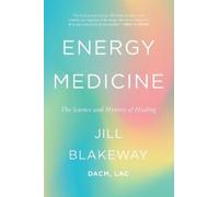 Jill Blakeway Energy Medicine (Tascabile)