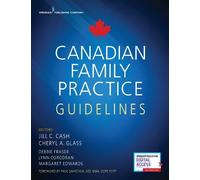 Jill C. Cash Canadian Family Practice Guidelines (Tascabile)