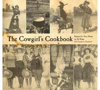 Jill Charlotte Stanford The Cowgirl's Cookbook (Tascabile)
