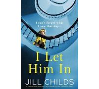 Jill Childs I Let Him In (Tascabile)