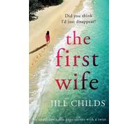 Jill Childs The First Wife (Tascabile)