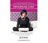 Jill D. Davey Sergey Dzugan The Menopause Cure and Hormonal Health (Tascabile)