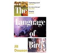 Jill Dawson The Language of Birds (Tascabile)