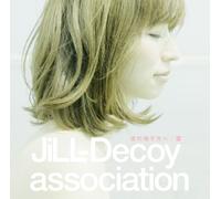 Jill-Decoy Association - Hikari No Sasu Ho He/Tsubomi