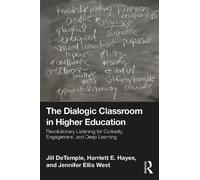 The Dialogic Classroom in Higher Education: Revolutionary Listening for Curiosity, Engagement, and Deep Learning