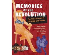 Jill Dolan Memories of the Revolution (Tascabile)
