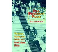 Jill Dubisch In a Different Place (Tascabile) Princeton Modern Greek Studies