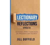 Jill Duffield Lectionary Reflections Cycle A (Tascabile)