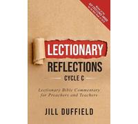 Jill Duffield Lectionary Reflections, Cycle C (Tascabile)