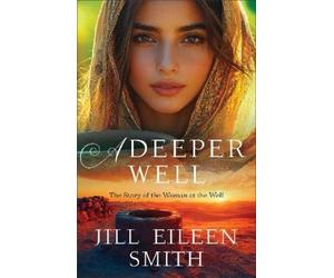 Jill Eileen Smith A Deeper Well (Tascabile)