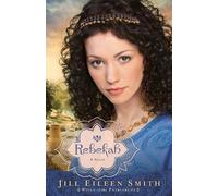 Jill Eileen Smith Rebekah - A Novel (Tascabile)