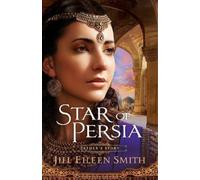 Jill Eileen Smith Star of Persia (Tascabile)