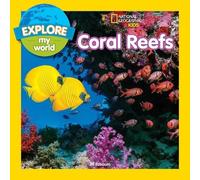Jill Esbaum Explore My World: Coral Reefs (Copertina rigida) Explore My World