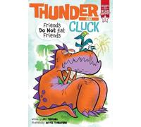 Jill Esbaum Friends Do Not Eat Friends (Copertina rigida) Thunder and Cluck