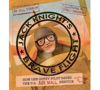 Jill Esbaum Jack Knight's Brave Flight (Copertina rigida)