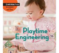 Jill Esbaum Playtime Engineering (Libro di cartone) MIT Kids Press