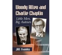Jill Franks Woody Allen and Charlie Chaplin (Tascabile)