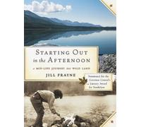 Jill Frayne Starting Out In the Afternoon (Tascabile)