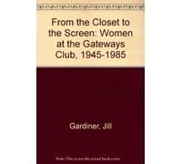 Jill Gardiner From the Closet to the Screen (Copertina rigida)