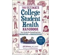 Jill Grimes The Ultimate College Student Health Handbook (Tascabile)