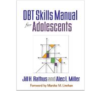 Jill H. Rathus Alec L. Miller Rathus, DBT Skills Manual for Adolesc (Tascabile)