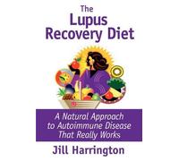 Jill Harrington The Lupus Recovery Diet (Tascabile)