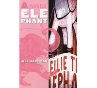 Jill Hartman A Painted Elephant (Tascabile)