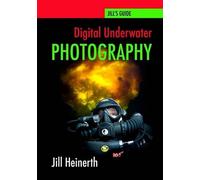 Jill Heinerth Digital Underwater Photography (Tascabile)