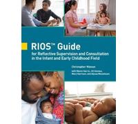 Jill Hennes Alyssa RIOS™ Guide for Reflective Supervision and Cons (Tascabile)