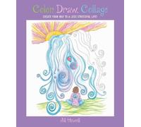 Jill Howell Color, Draw, Collage (Tascabile)
