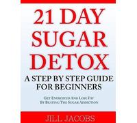 Jill Jacobs 21 Day Sugar Detox (Tascabile)