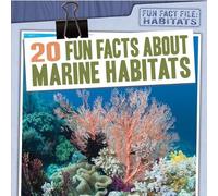 Jill Keppeler 20 Fun Facts about Marine Habitats (Tascabile)