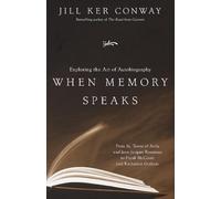 Jill Ker Conway When Memory Speaks (Tascabile)