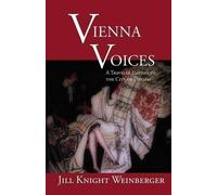 Jill Knight Weinberger Vienna Voices (Tascabile) Writing Travel