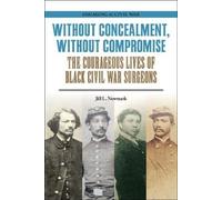 Jill L. Newmark Without Concealment, Without Compromise (Tascabile)
