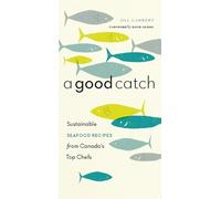 Jill Lambert A Good Catch (Tascabile) David Suzuki Institute
