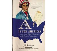 Jill Lepore A Is for American (Tascabile)