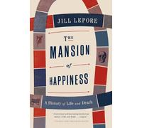 Jill Lepore The Mansion of Happiness (Tascabile)