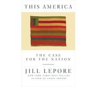 Jill Lepore This America (Copertina rigida)