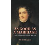 Jill Liddington As Good as a Marriage (Copertina rigida)