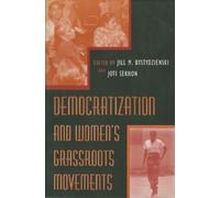 Jill M. Bystydziensk Democratization and Women's Grassroots Movement (Tascabile)