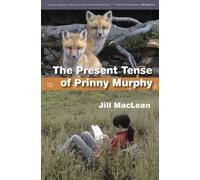 Jill MacLean The Present Tense of Prinny Murphy (Tascabile)