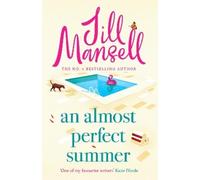 Jill Mansell An Almost Perfect Summer (Copertina rigida)