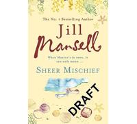 Jill Mansell Sheer Mischief (Tascabile)